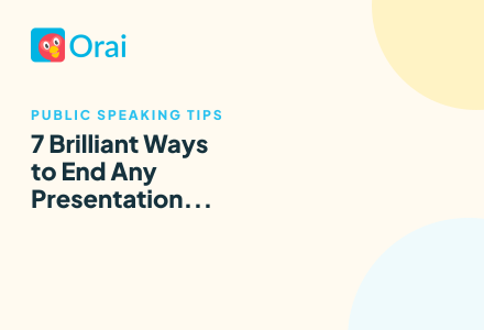 7 Brilliant Ways to End Any Presentation: When to Use a Presentation Thank You Address article cover
